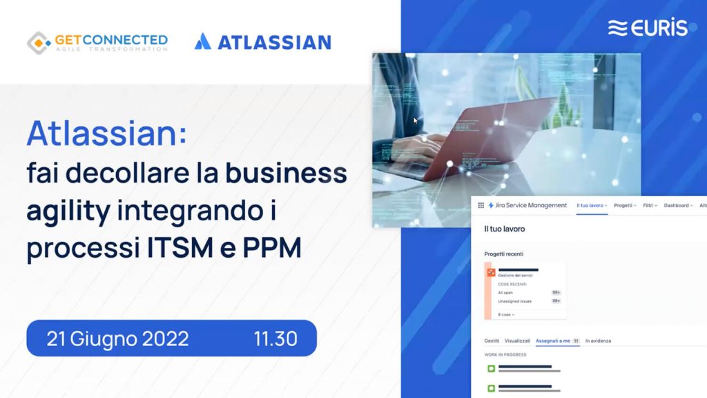 Atlassian: fai decollare la business agility integrando i processi ITSM e PPM